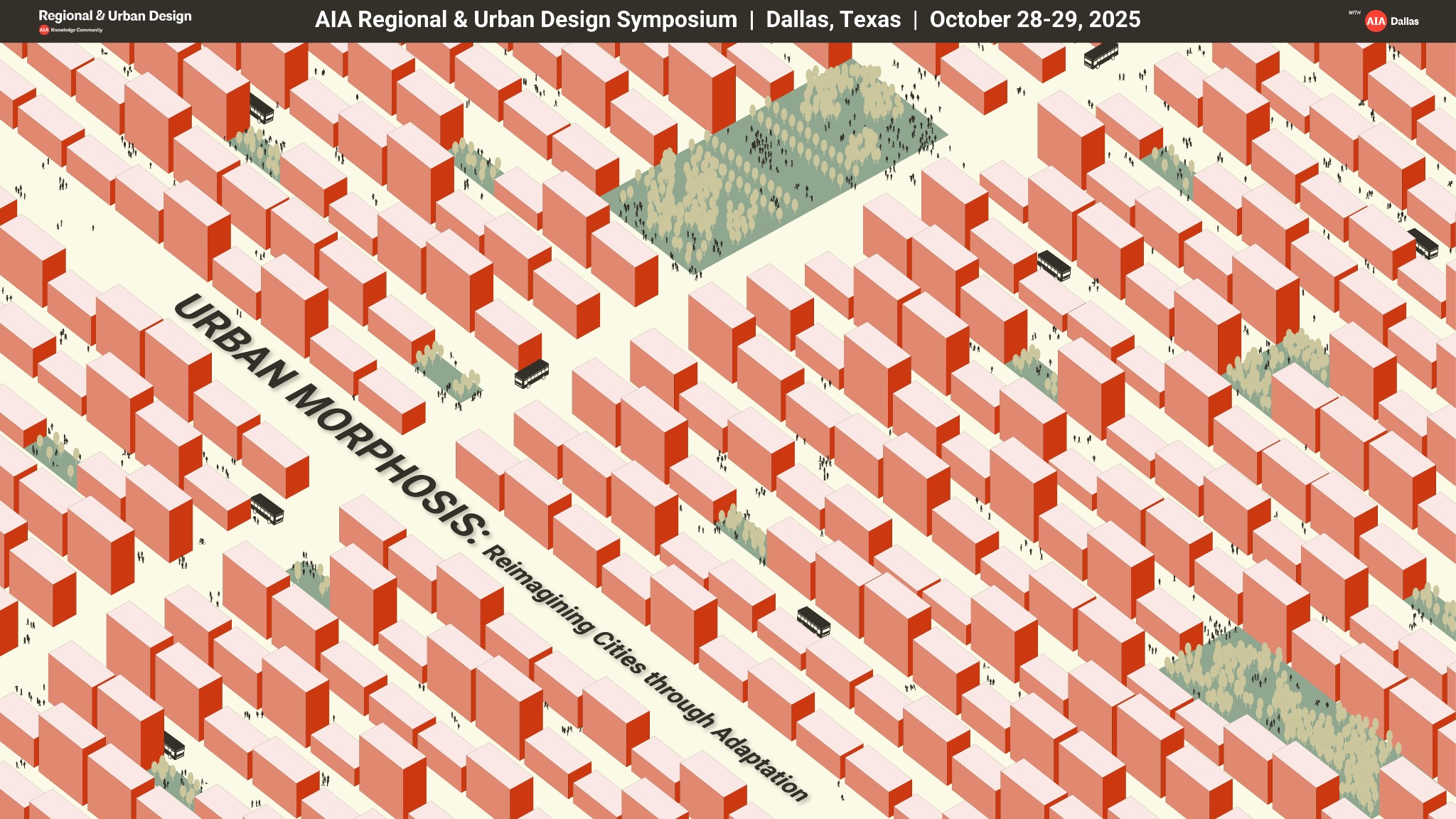 2025 RUDC Symposium — Urban Morphosis in Dallas